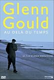 Glenn Gould Au Dela Du Temps