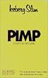 Pimp. Story of my life