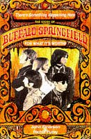 For What it's Worth: The Story of "Buffalo Springfield": The Story of "Buffalo Springfield"
