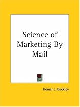 Science of Marketing By Mail