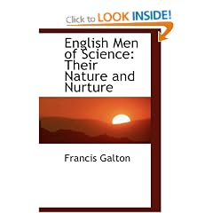English Men of Science: Their Nature and Nurture