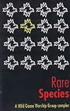Review Wild Goose Publications  / Rare Species: A Wild Goose Worship Group Sampler