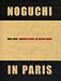 Books : Noguchi in Paris: The UNESCO Garden