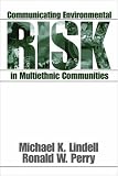 Communicating Environmental Risk in Multiethnic Communities (Communicating Effectively in Multicultural Contexts)