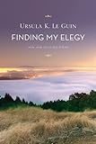 Finding My Elegy: New and Selected Poems