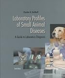 Laboratory Profiles Of Small Animal Diseases: A Guide to Laboratory Diagnosis
