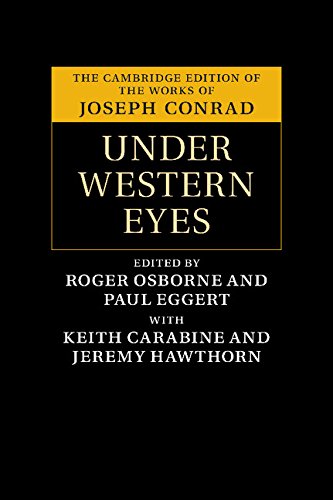 Under Western Eyes (The Cambridge Edition of the Works of Joseph Conrad)