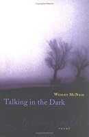 Talking in the Dark: Poems