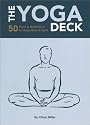 The Yoga Deck: 50 Poses & Meditations for Body, Mind, & Spirit