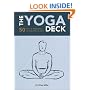 The Yoga Deck: 50 Poses & Meditations for Body, Mind, & Spirit