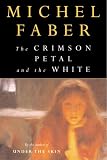 The Crimson Petal and the White