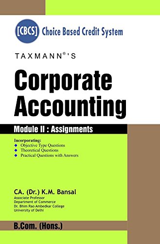 Corporate Accounting (B.Com. Hons. -CBCS)-2017 Edition-CA (Dr.) K.M Bansal