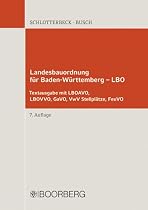 Landesbauordnung Baden Württemberg LBO: Textausgabe