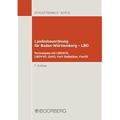 Landesbauordnung f�r Baden-W�rttemberg -  LBO: LBOAVO, LBOVVO, GaVO, VwV Stellpl�tze, FeuVO  Textausgabe mit Einf�hrung