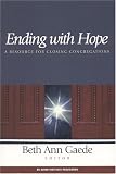 Ending with Hope: A Resource for Closing Congregations