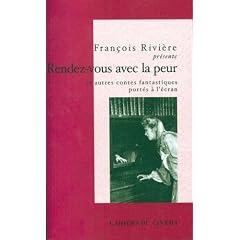 Rendez-vous avec la peur et autres contes fantastiques port�s � l'�cran
