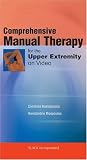  : Comprehensive Manual Therapy for the Upper Extremity Video
