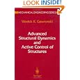 Advanced Structural Dynamics and Active Control of Structures (Mechanical Engineering Series) by Wodek Gawronski