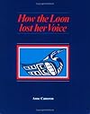 How the Loon Lost Her Voice
