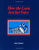 How the Loon Lost her Voice