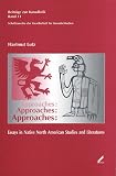 Produkt-Bild: Approaches. Essays in Native North American Studies and Literatures. Beitr&auml;ge zur Kanadistik, Bd. 11