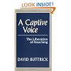 A Captive Voice: The Liberation of Preaching