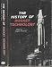 The History of Rocket Technology: Essays on Research, Development, and Utility