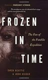 Frozen in Time: The Fate of the Franklin Expedition