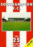 Southampton F.C. - the 25 Year Record 1971-1996 Pb (The 25 Year Record Series)