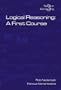 Logical Reasoning: A First Course