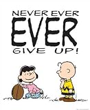 Never Ever Ever Give Up! by Peanuts. size: 16 inches width by 20 inches height. Art Poster Print