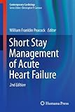 Short stay management of acute heart failure