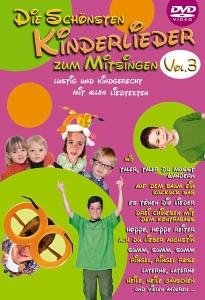Die schönsten Kinderlieder zum Mitsingen Vol. 3