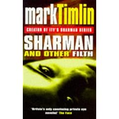 Sharman And Other Filth (Nick Sharman Thrillers)