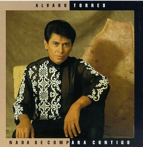 Alvaro Torres - Nada se Compara Contigo - Zortam Music