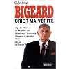Crier ma v�rit�