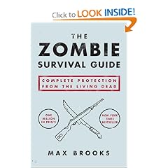 The Zombie Survival Guide: Complete Protection from the Living Dead