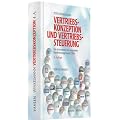 Vertriebskonzeption und Vertriebssteuerung: Die Instrumente des integrierten Kundenmanagements (CRM)