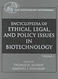 Review John Wiley & Sons  / Encyclopedia of Ethical, Legal, and Policy Issues in Biotechnology