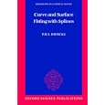 Curve and Surface Fitting with Splines (Numerical Mathematics and Scientific Computation) by Paul Dierckx