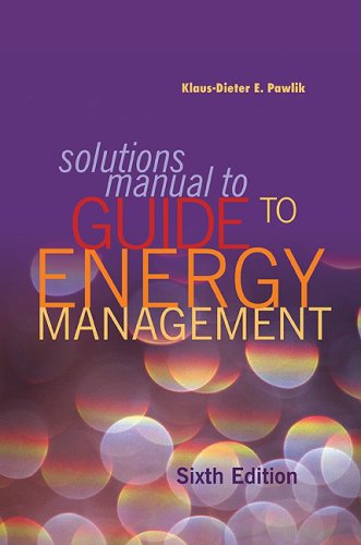 Solutions Manual for Guide to Energy Management