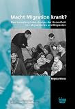 Macht Migration krank? - Regula Weiss
