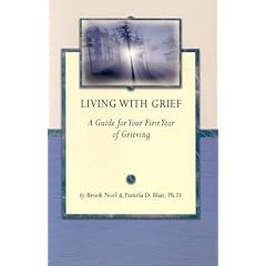 Living with Grief: A Guide for Your First First Year of Grieving (Grief Steps Guide)