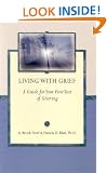 Living with Grief: A Guide for Your First First Year of Grieving (Grief Steps Guide)