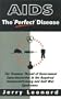 AIDS: The "Perfect" Disease