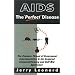 AIDS: The "Perfect" Disease