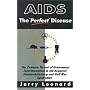 AIDS: The "Perfect" Disease