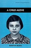 Review Vallentine Mitchell & Co Ltd  / A Child Alone (Library of Holocaust Testimonies)