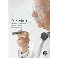 Die Manns: Ein Jahrhundertroman