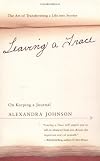 Leaving a Trace: On Keeping a Journal